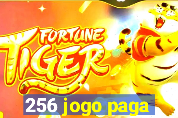 256 jogo paga